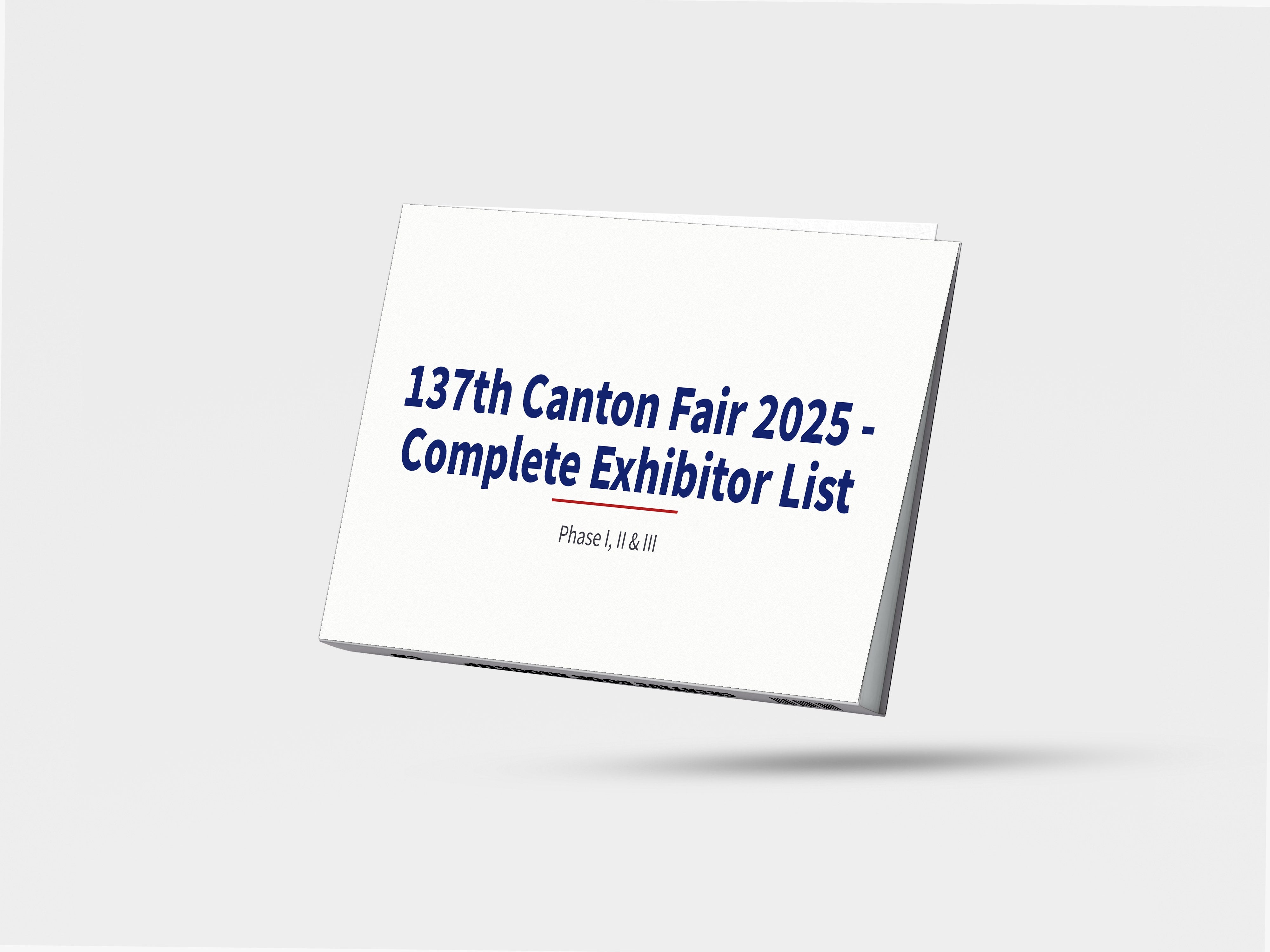 137th Canton Fair 2025 - Complete Exhibitor List (Phase I, II & III)