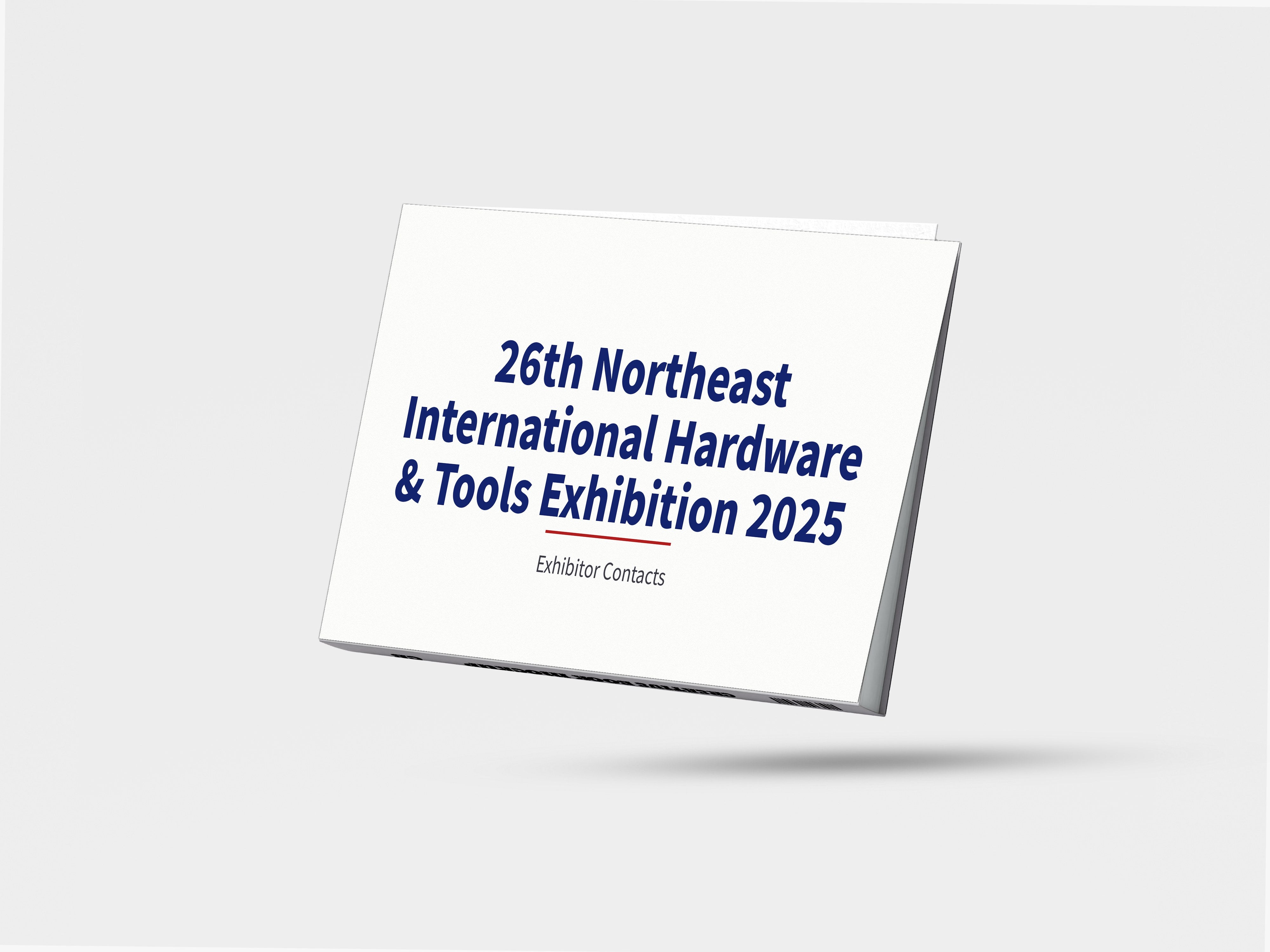 26th Northeast International Hardware & Tools Exhibition 2025 - Exhibitor Contacts