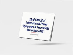 32nd Shanghai International Power Equipment & Technology Exhibition 2025 - Exhibitor Contacts