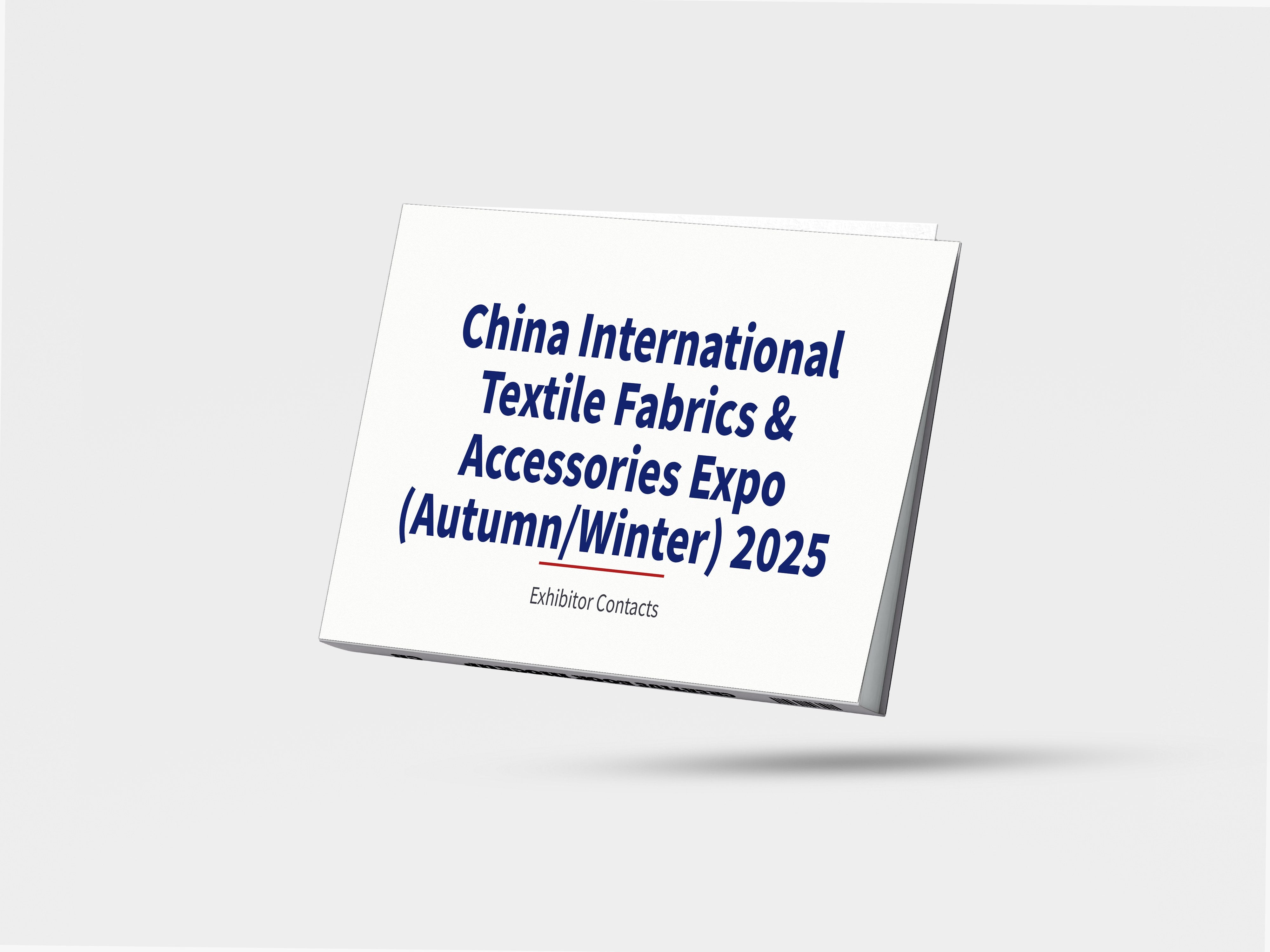 China International Textile Fabrics & Accessories Expo (Autumn/Winter) 2025 - Exhibitor Contacts
