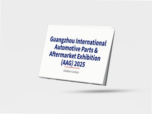 Guangzhou International Automotive Parts & Aftermarket Exhibition (AAG) 2025 - Exhibitor Contacts